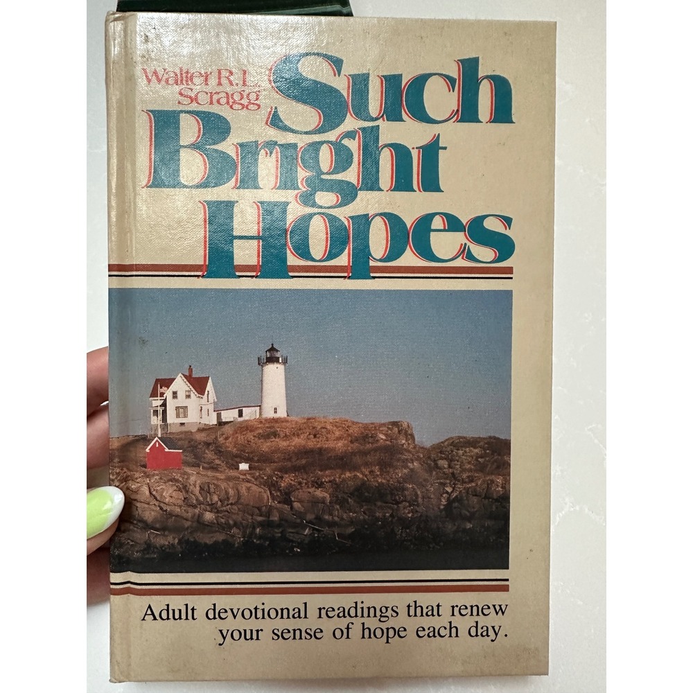Such Bright Hopes Walter Scragg Vintage 1987 Hardcover Devotional Religious Book
